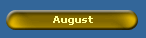 August