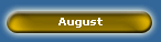 August