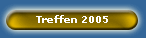 Treffen 2005
